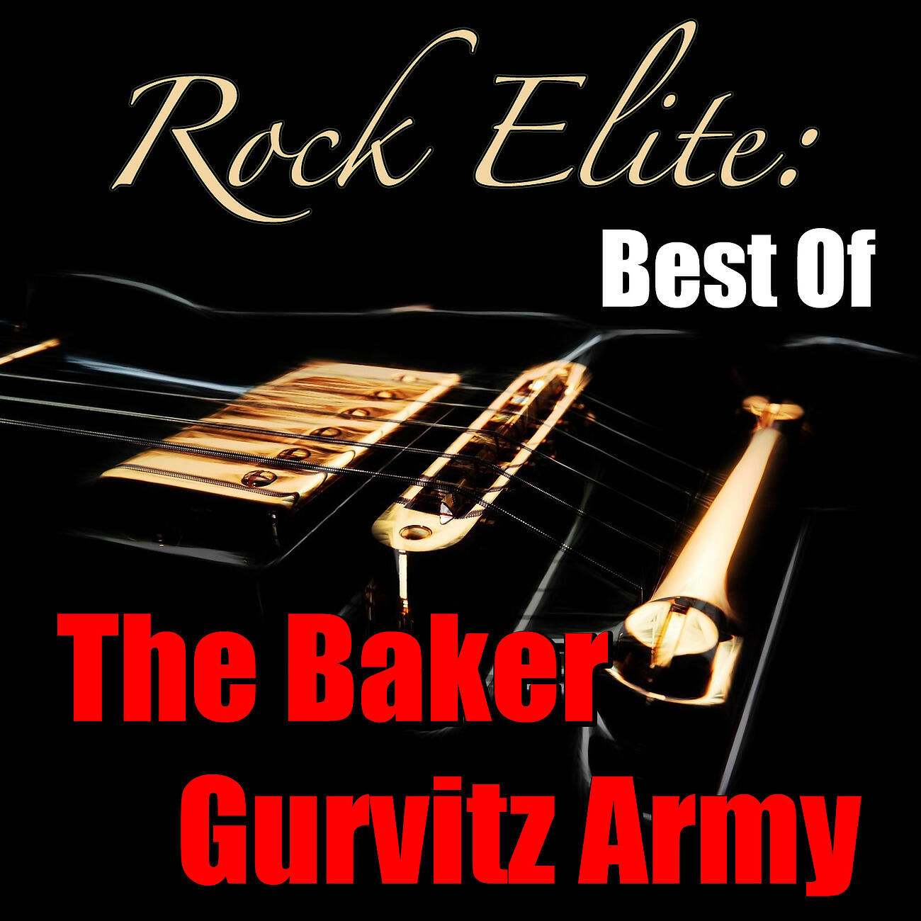 Релиз Rock Elite: Best Of The Baker Gurvitz Army