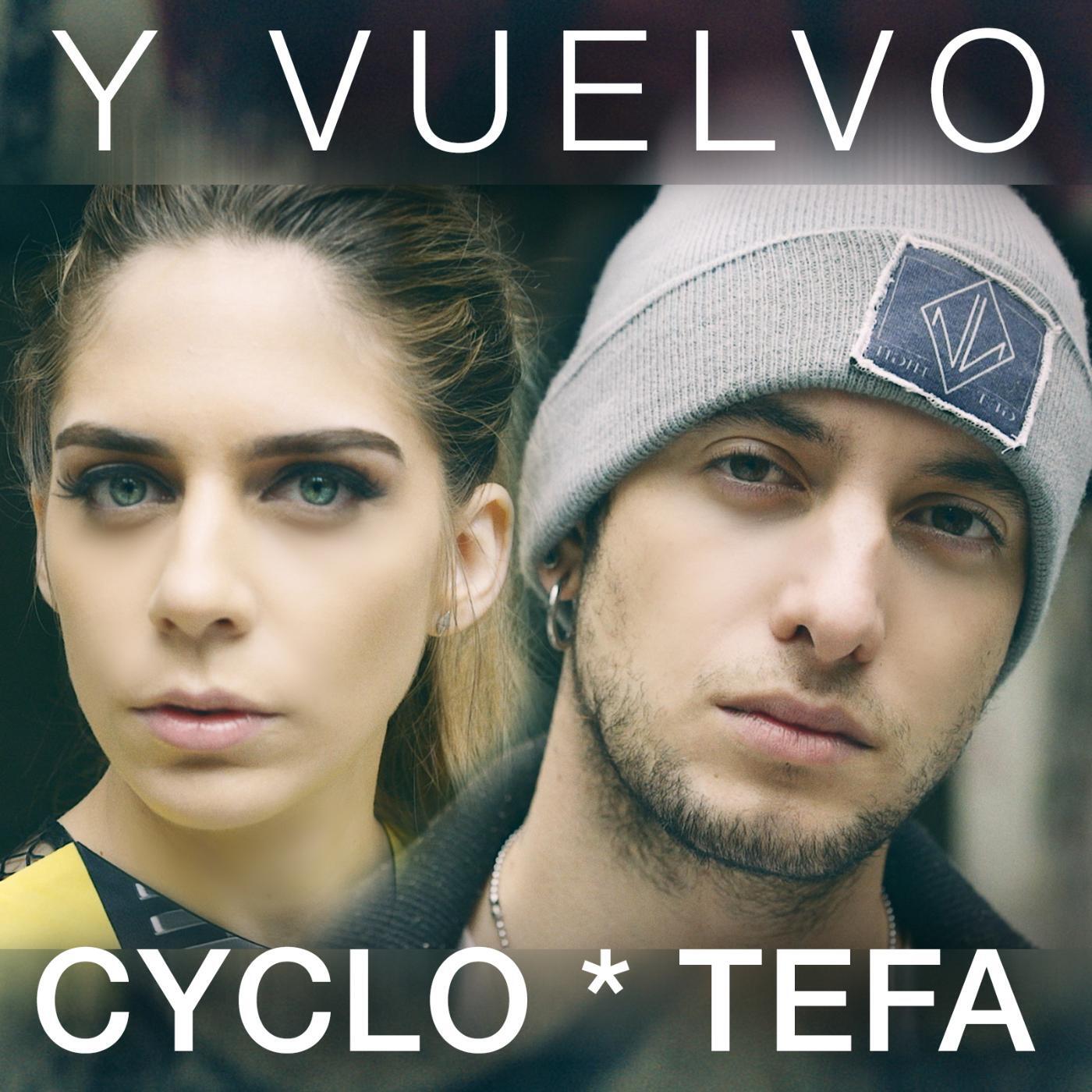 Скачать песню Cyclo - Y Vuelvo (feat. Tefa) бесплатно в MP3 для Android и iOS