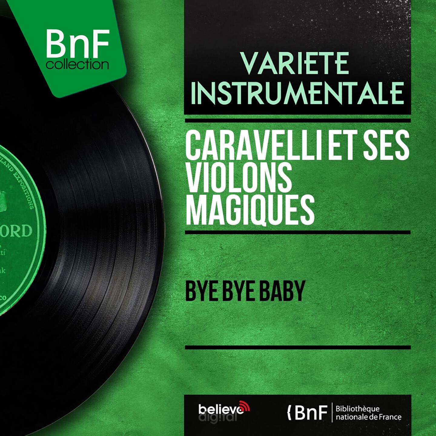 Релиз Bye Bye Baby (Mono Version)