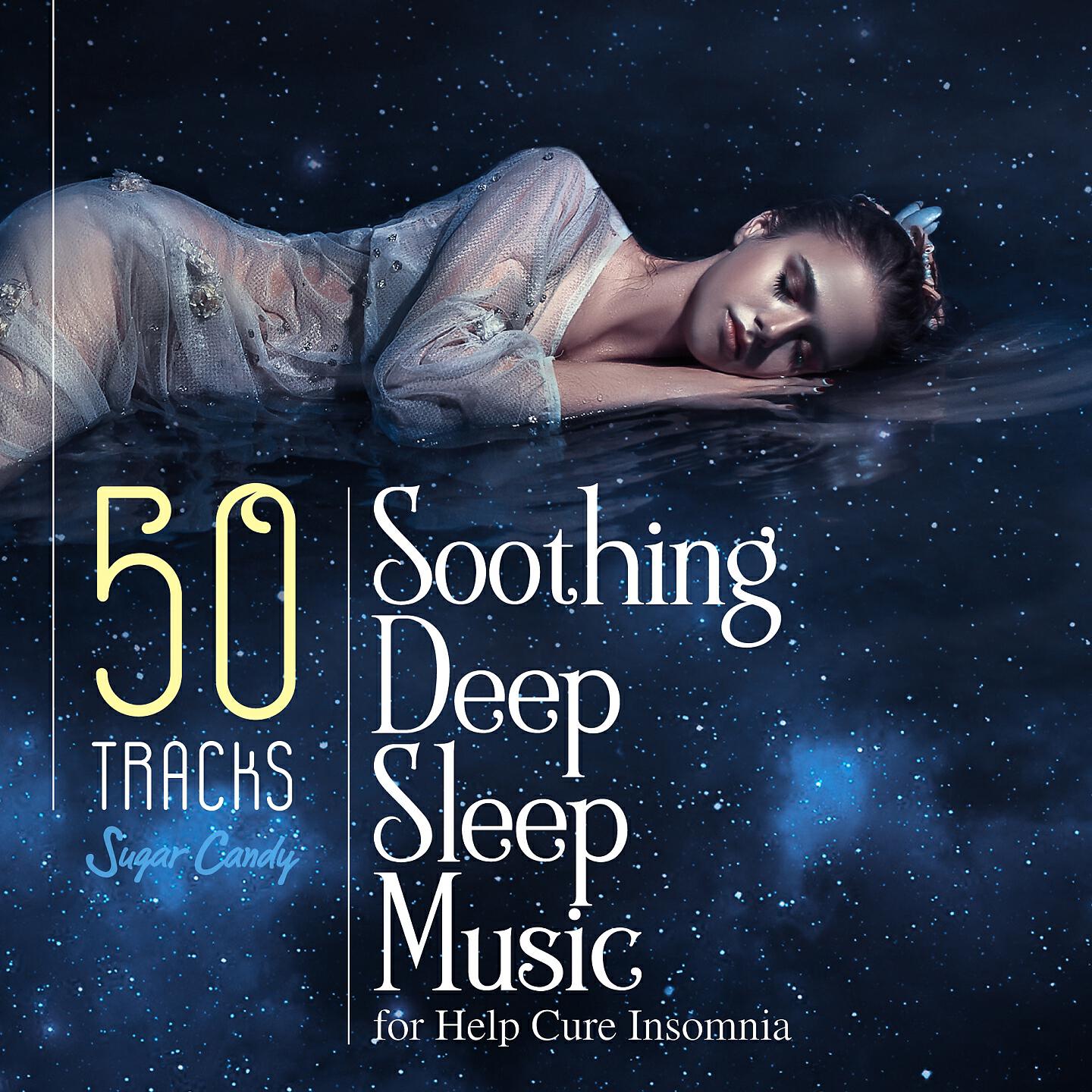 Релиз 50 Tracks Soothing Deep Sleep Music for Help Cure Insomnia.