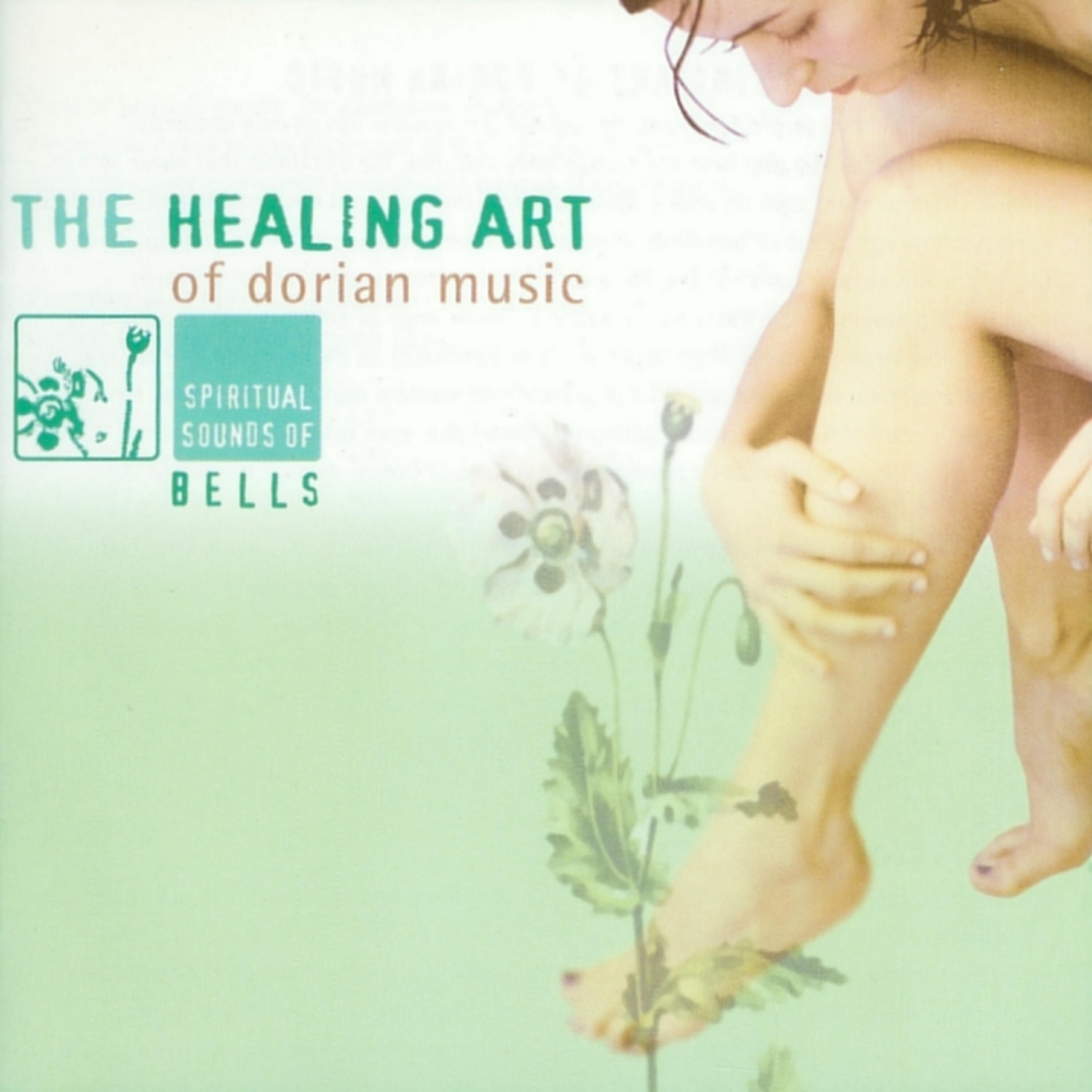 Релиз The Healing Art of Dorian Music - Spiritual Sounds of Bells