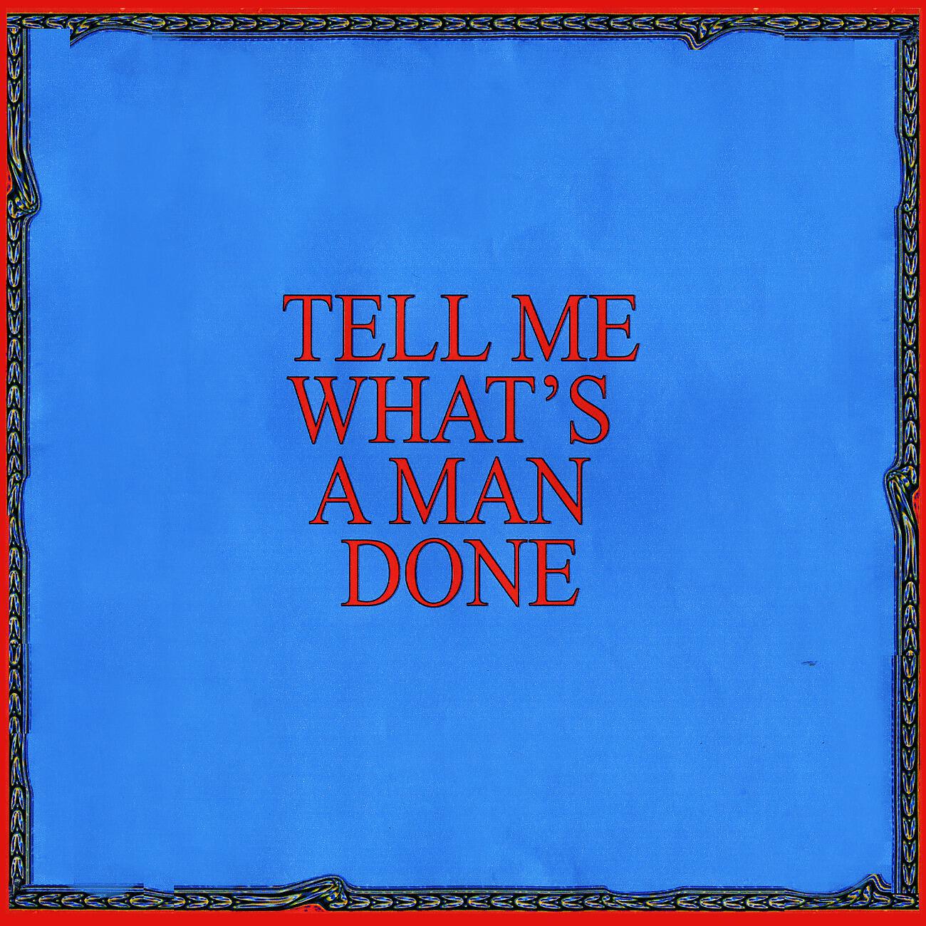 Релиз What Has A Man Done