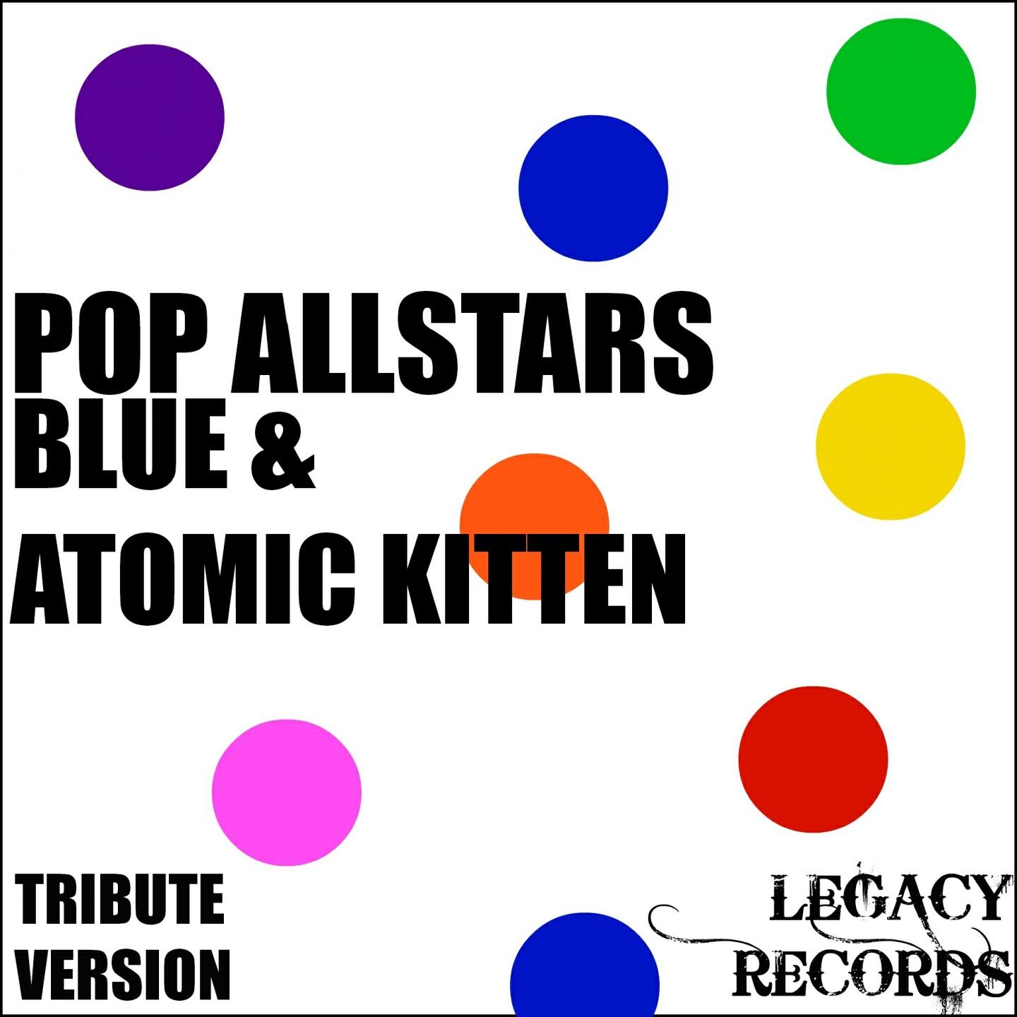 Релиз Pop AllStars - Blue & Atomic Kitten Tribute Hits