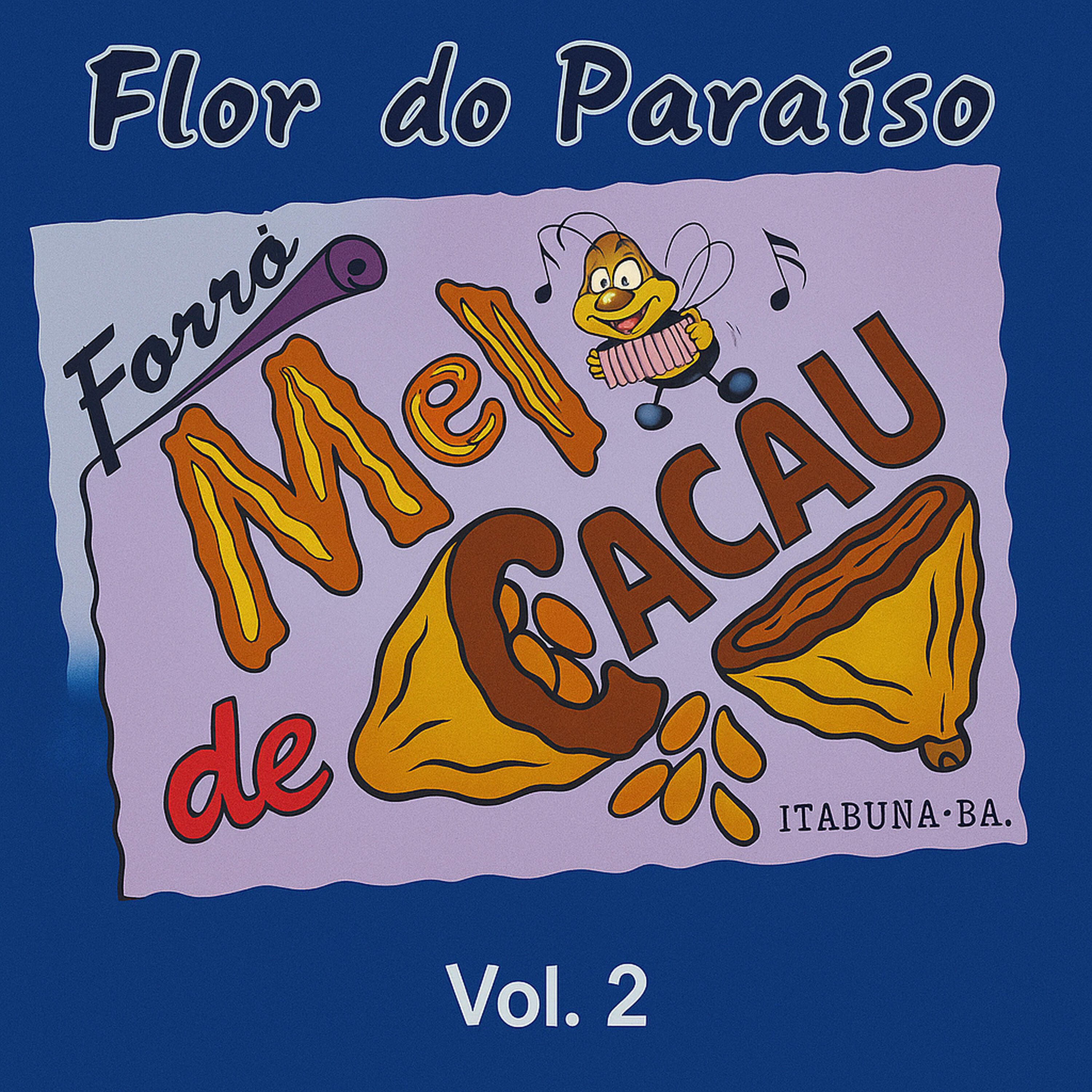 Forró Mel de Cacau