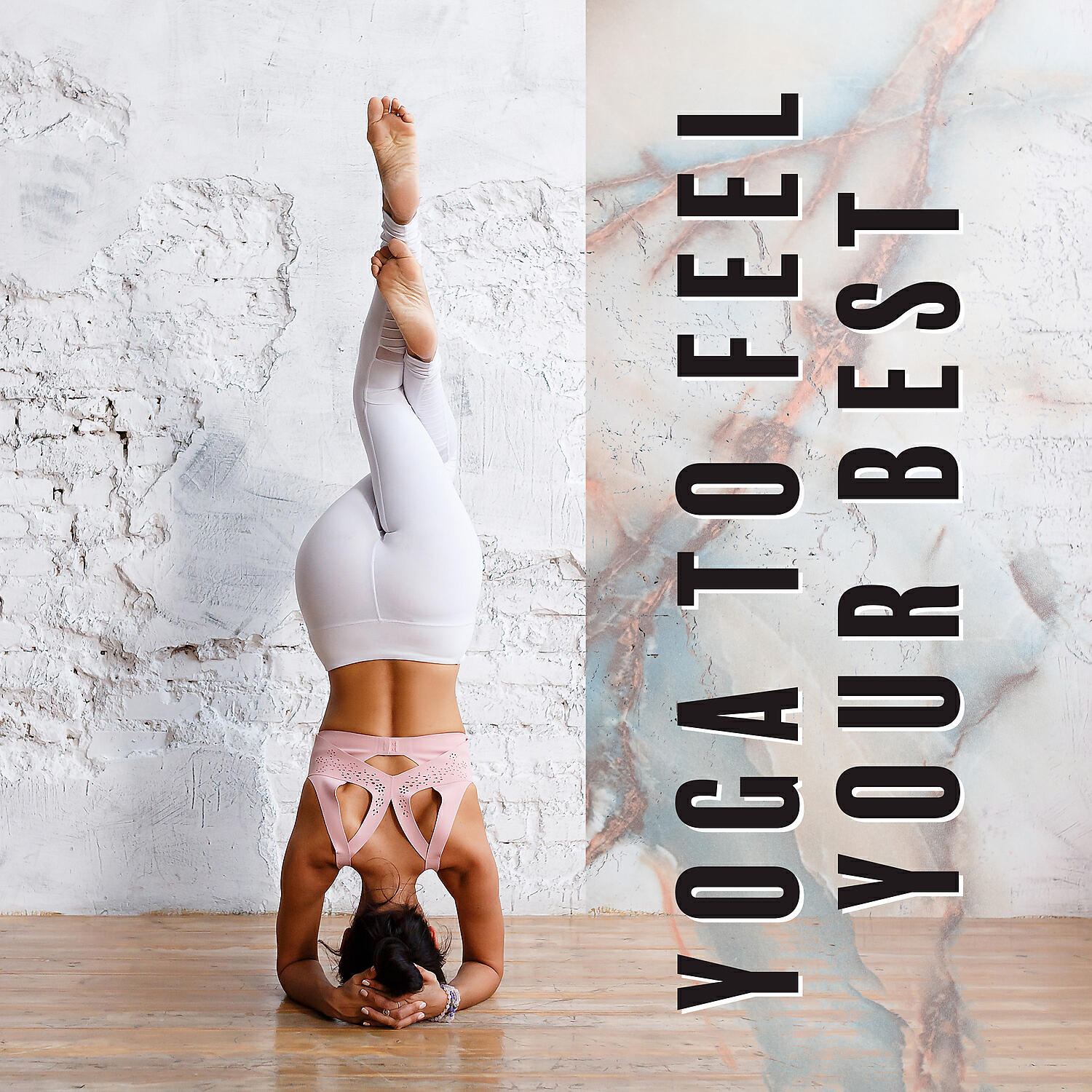 Релиз Yoga to Feel Your Best - Mind Training, Meditation Music & Inspiring Songs for Positive Thinking and Stress Management