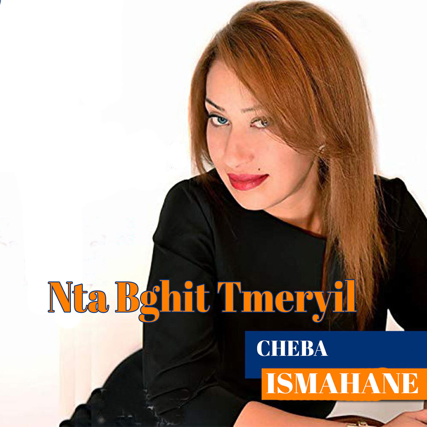 Релиз Nta Bghit Tmeryil