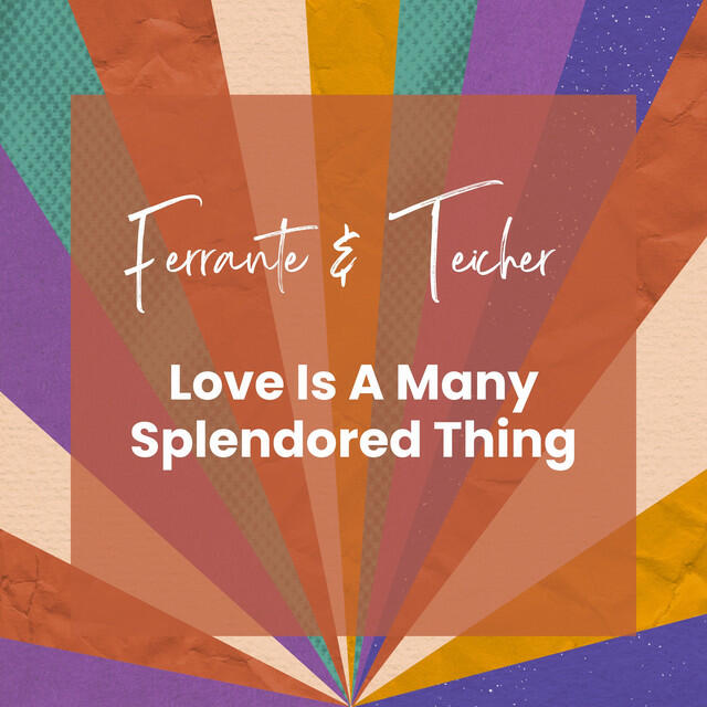Релиз Love Is A Many Splendored Thing