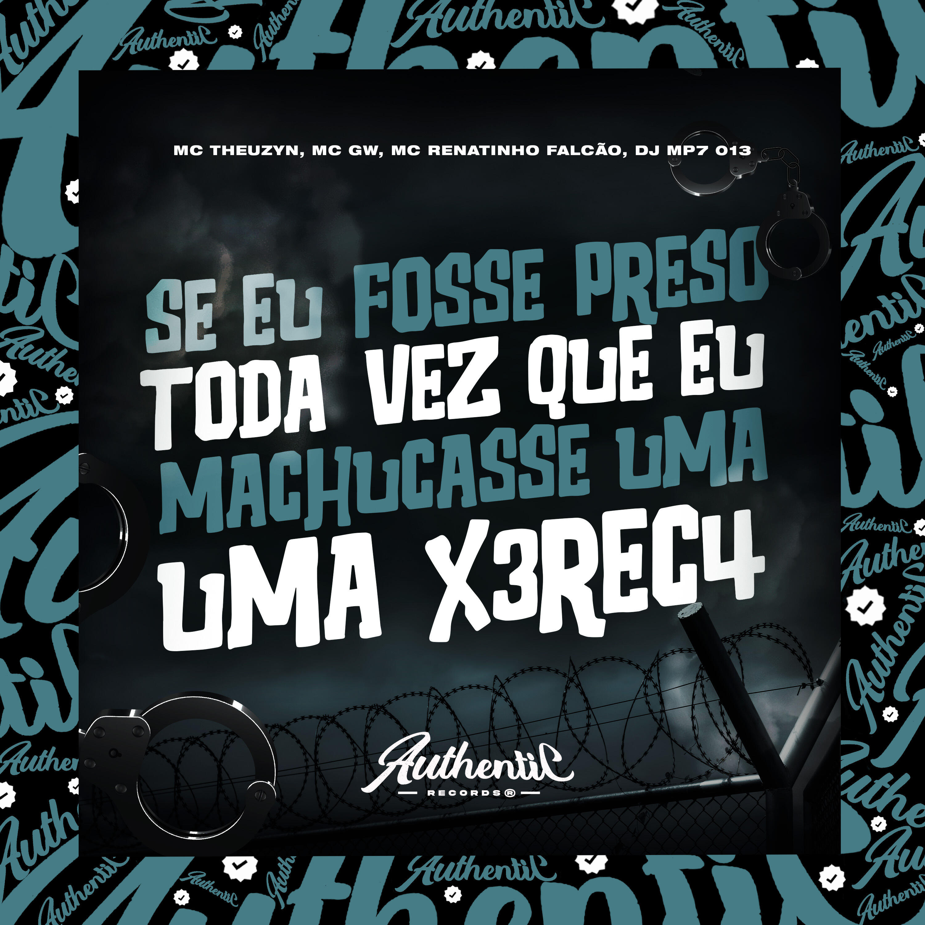 Релиз Se Eu Fosse Preso Toda Vez Que Eu Machucasse uma X3rec4