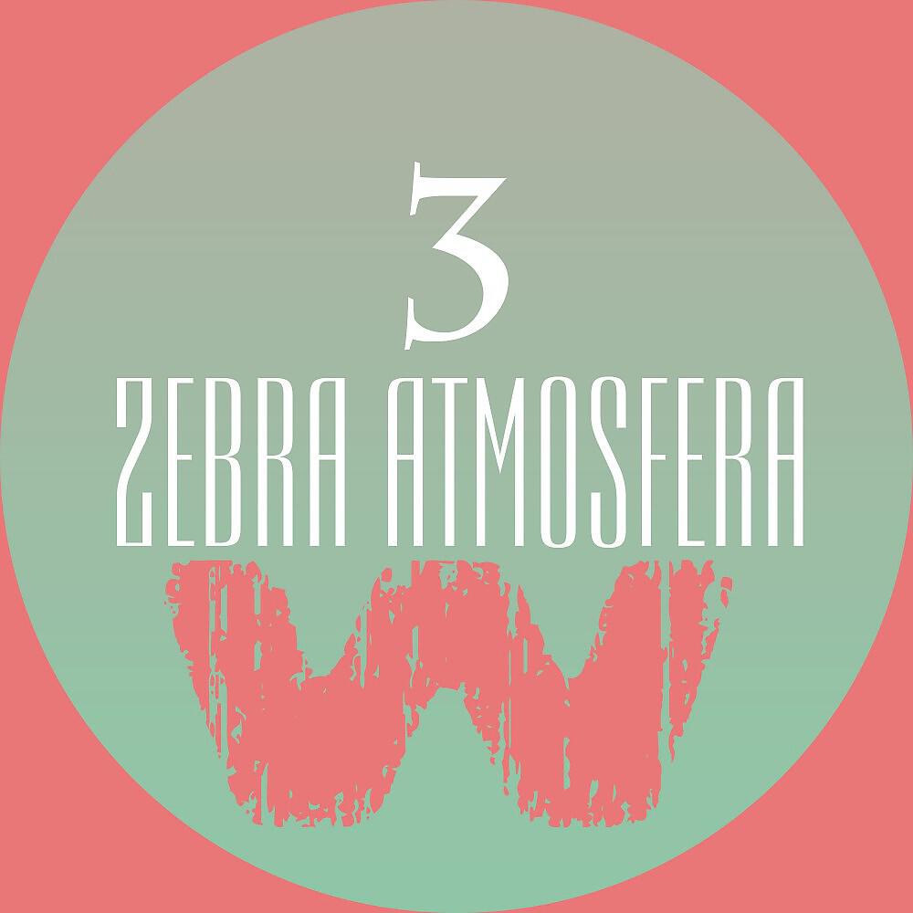 Релиз Zebra Atmosfera 3