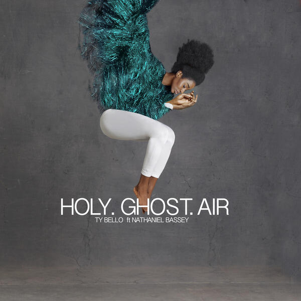 Релиз Holy Ghost Air (feat. Nathaniel Bassey)