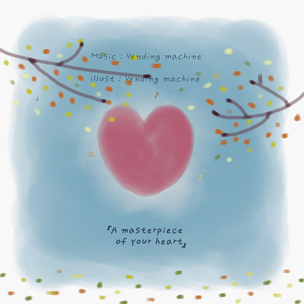 Релиз A masterpiece of your heart