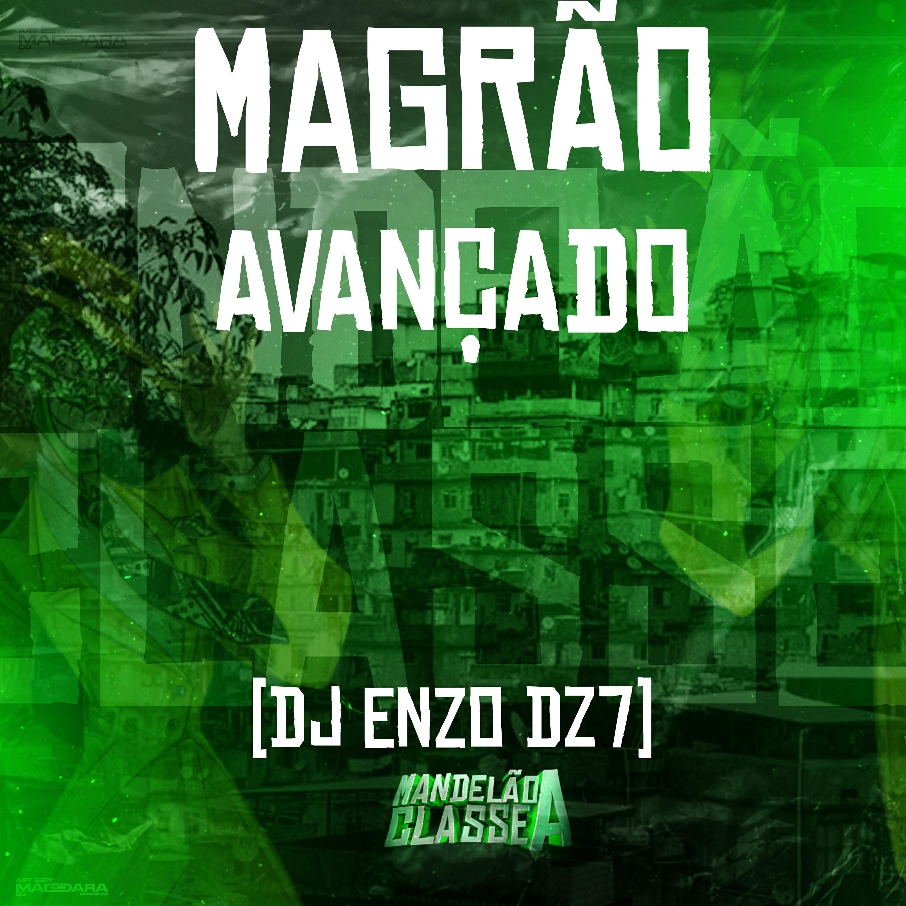 Альбом Magrão Avançado исполнителя DJ ENZO DZ7
