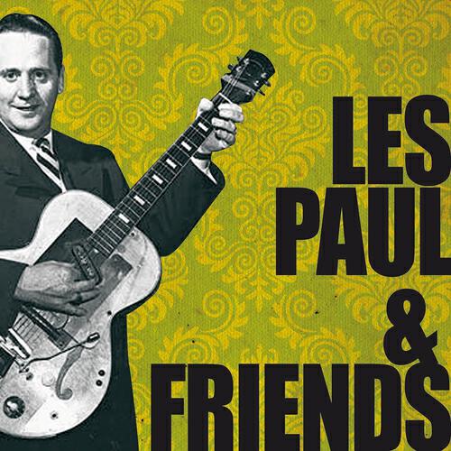 Релиз Les Paul & Friends