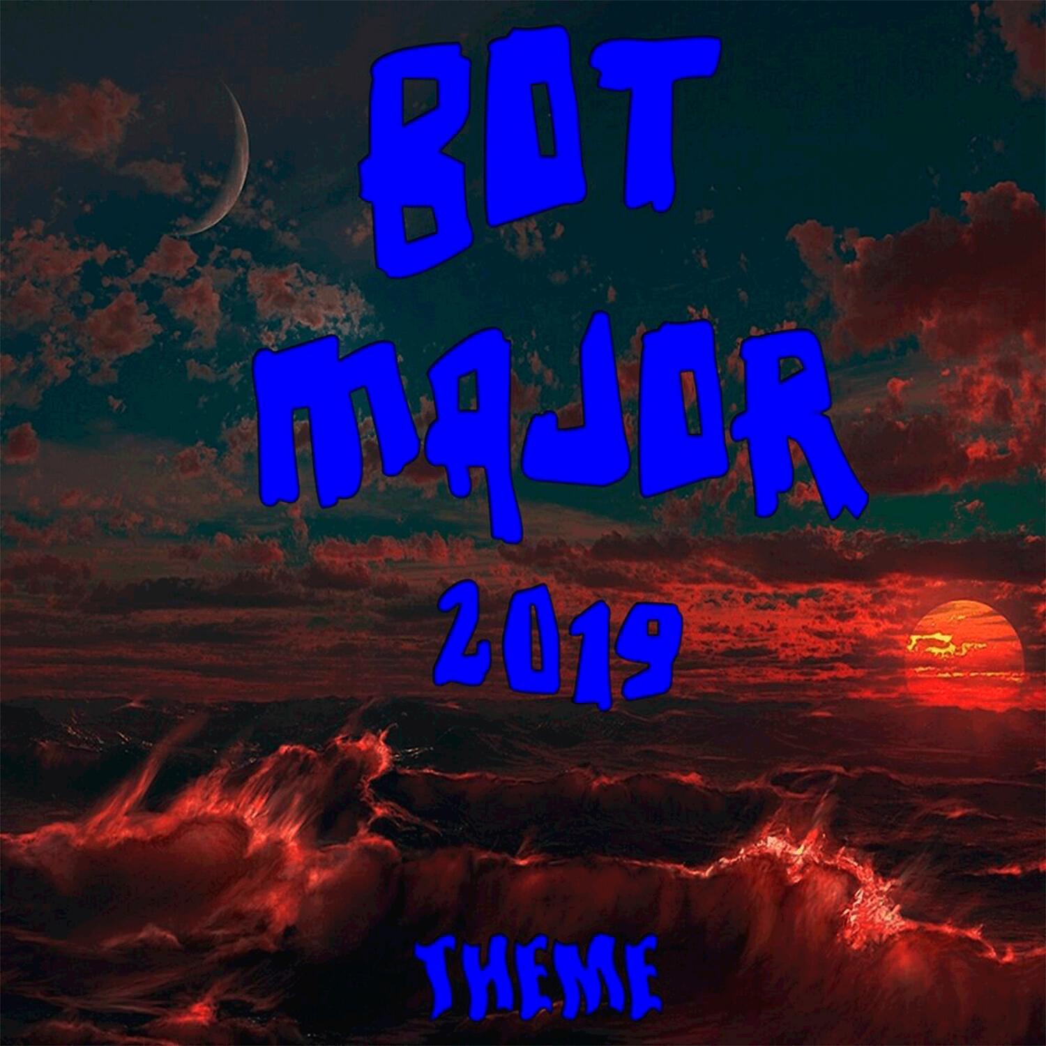 Релиз Bot Major 2019 (Theme)