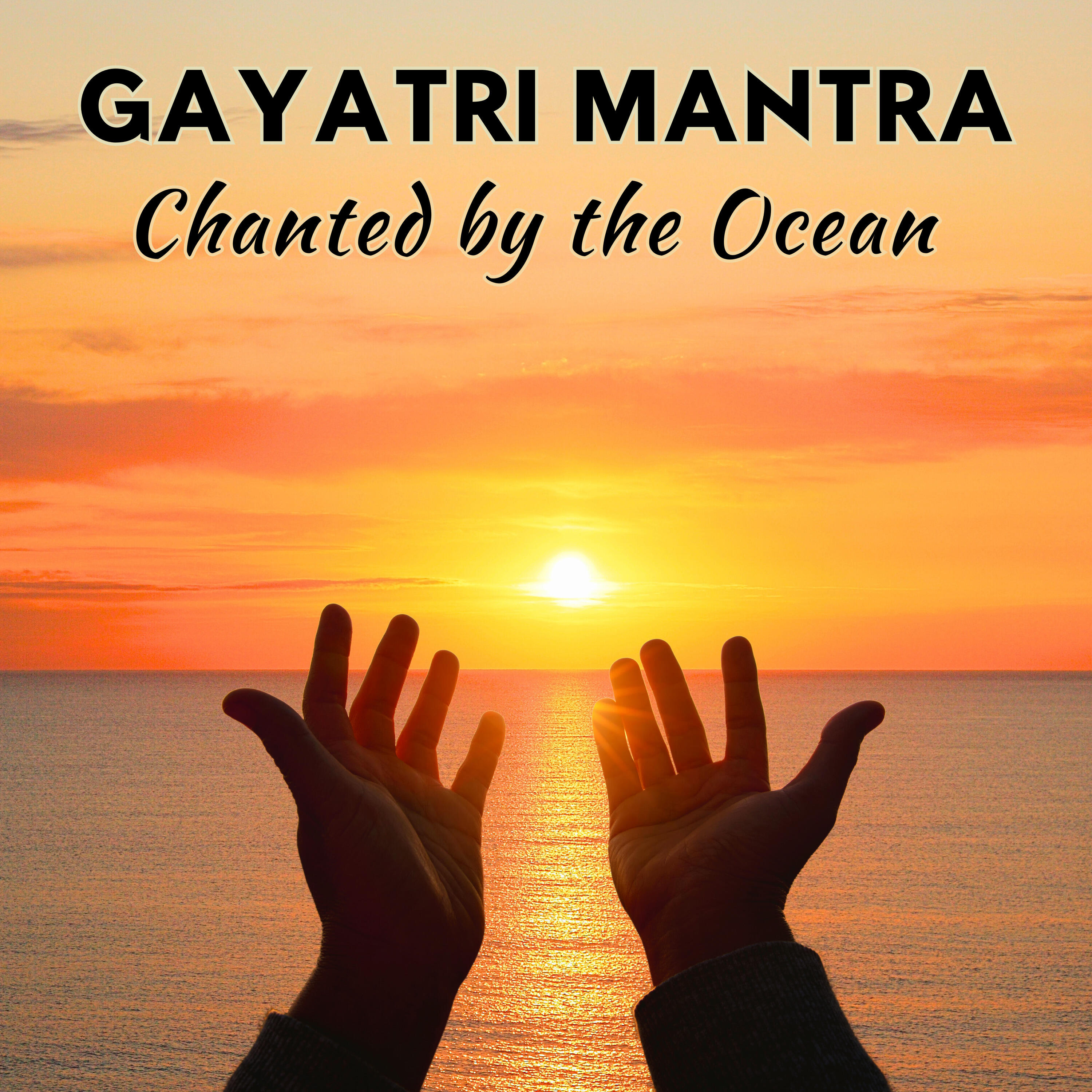 Релиз Gayatri Mantra Chanted by the Ocean