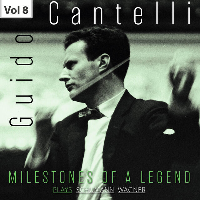 Постер альбома Milestones of a Legend: Guido Cantelli, Vol. 8