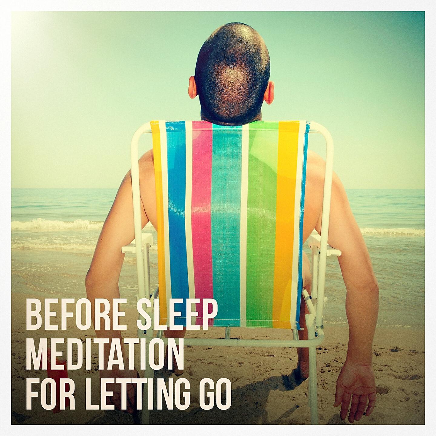 Релиз Before Sleep Meditation for Letting Go