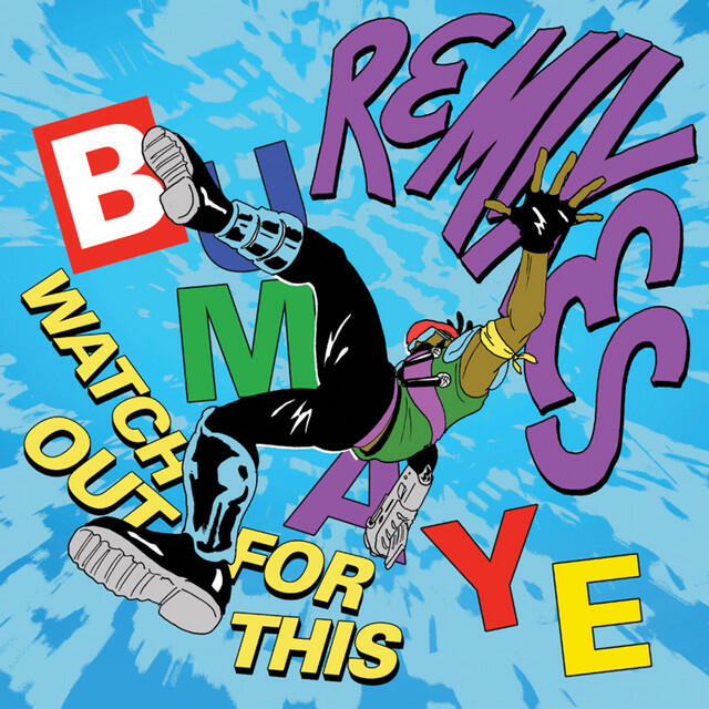 Релиз Watch Out For This (Bumaye) [Remixes]