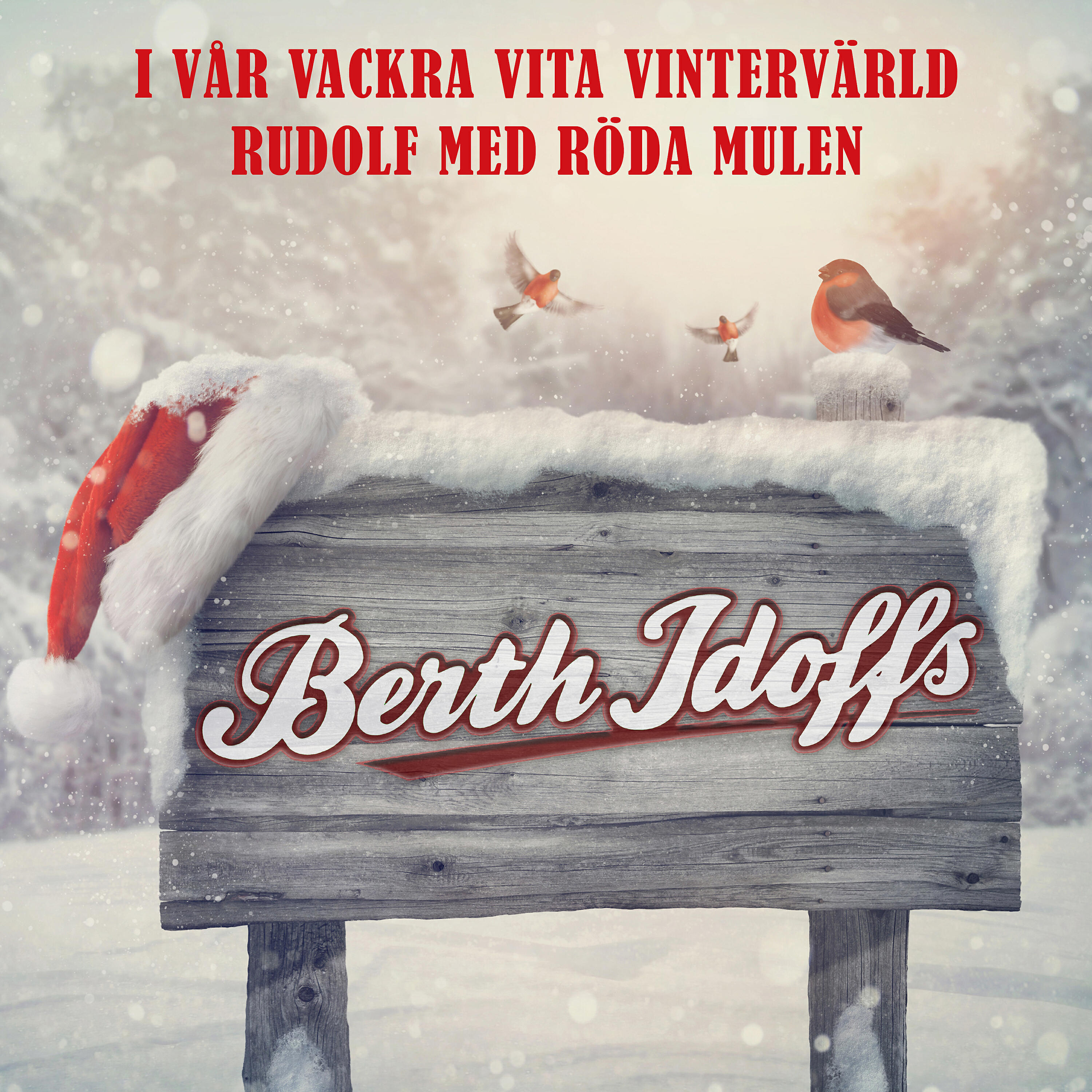 Релиз I vår vackra vita vintervärld / Rudolf med röda mulen