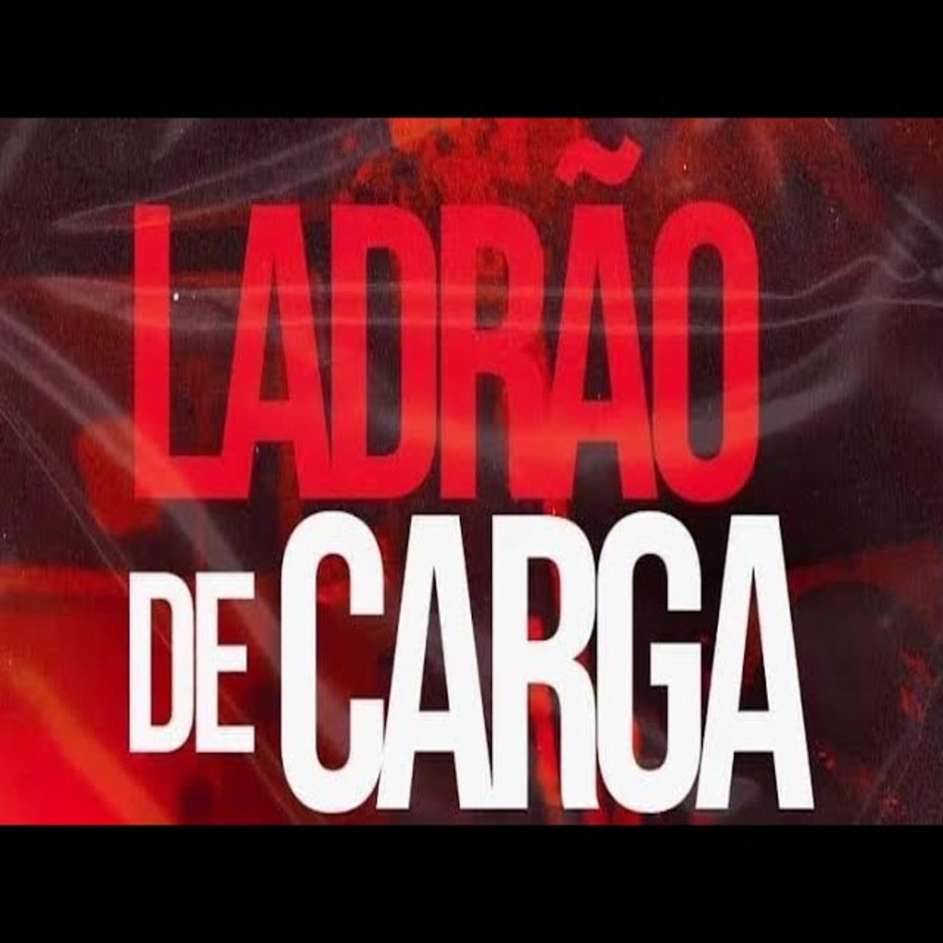 Релиз Ladrão de Carga