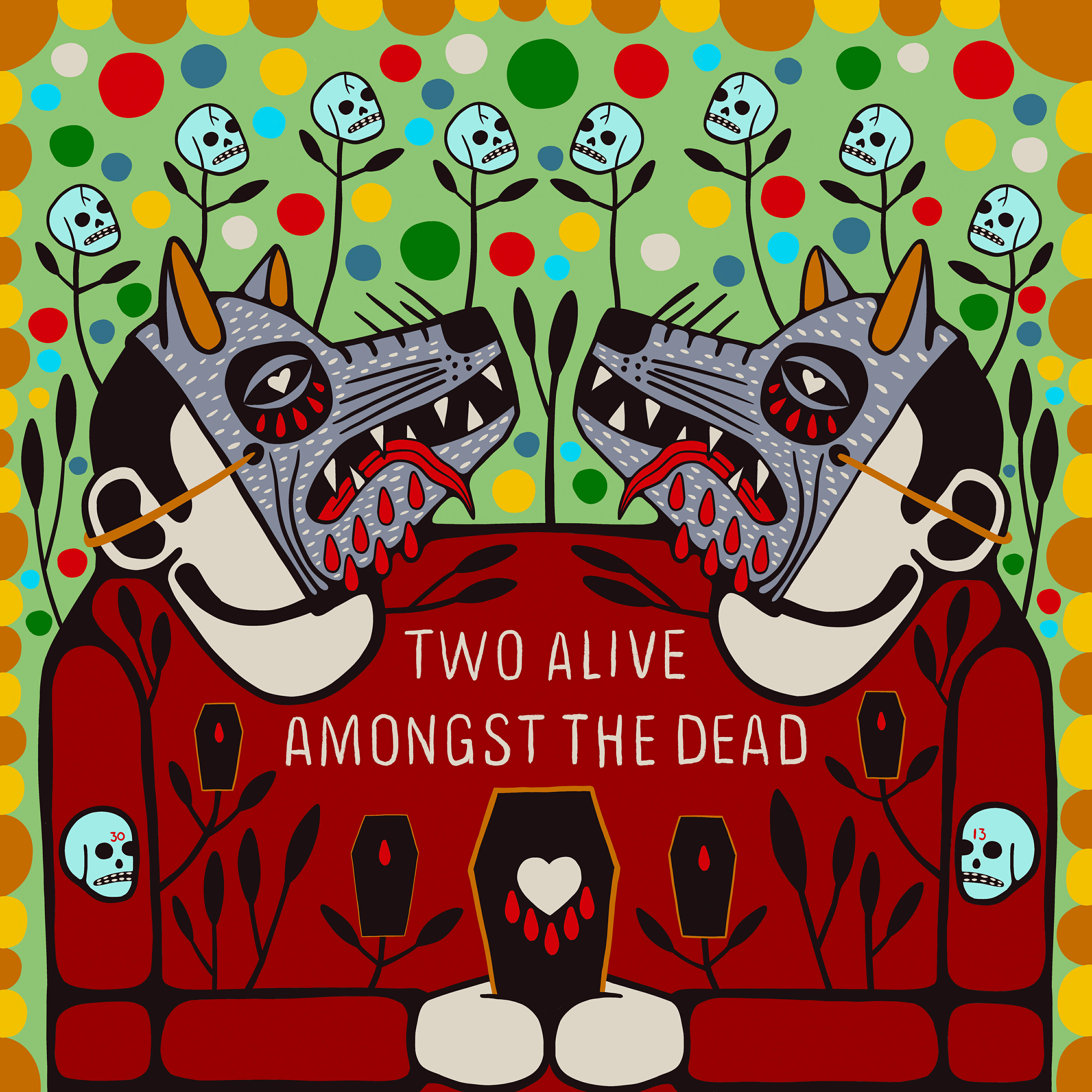 Постер альбома Two Alive Amongst The Dead