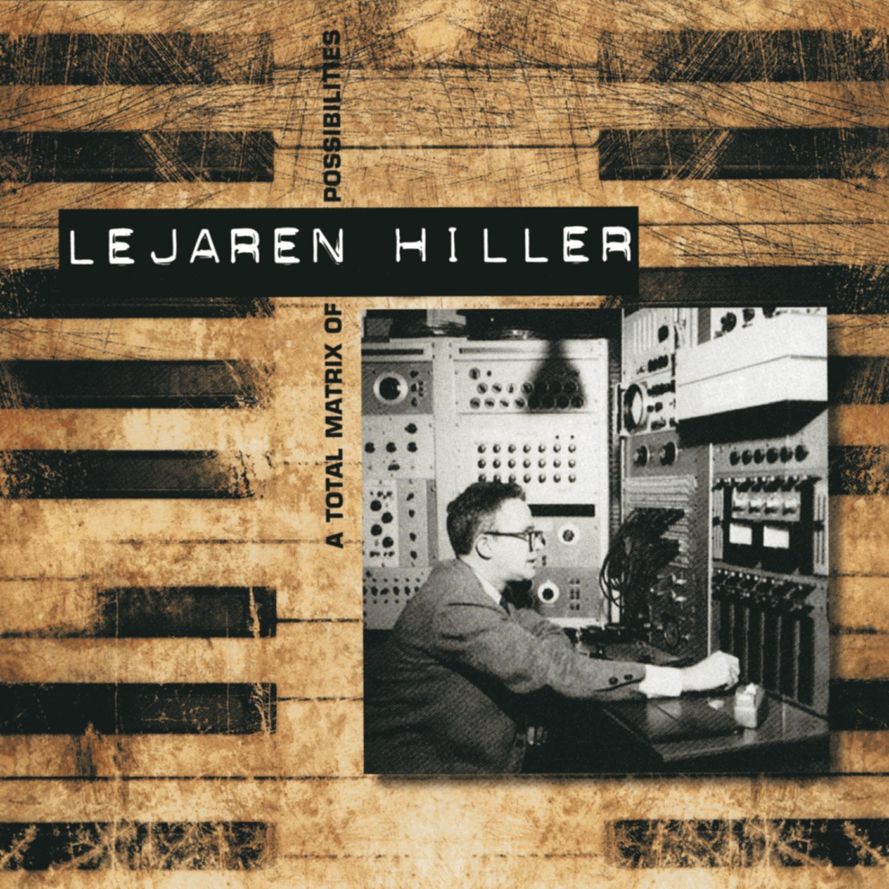 Релиз Lejaren Hiller: A Total Matrix Of Possibilities