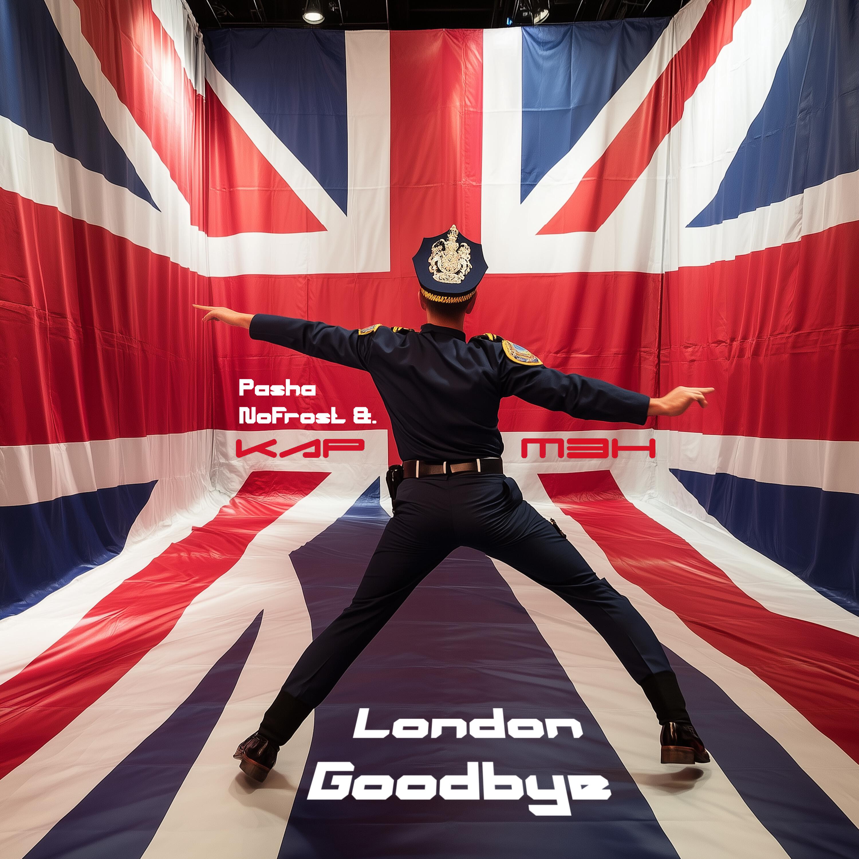 Релиз London Goodbye (Pasha NoFrost Remix)