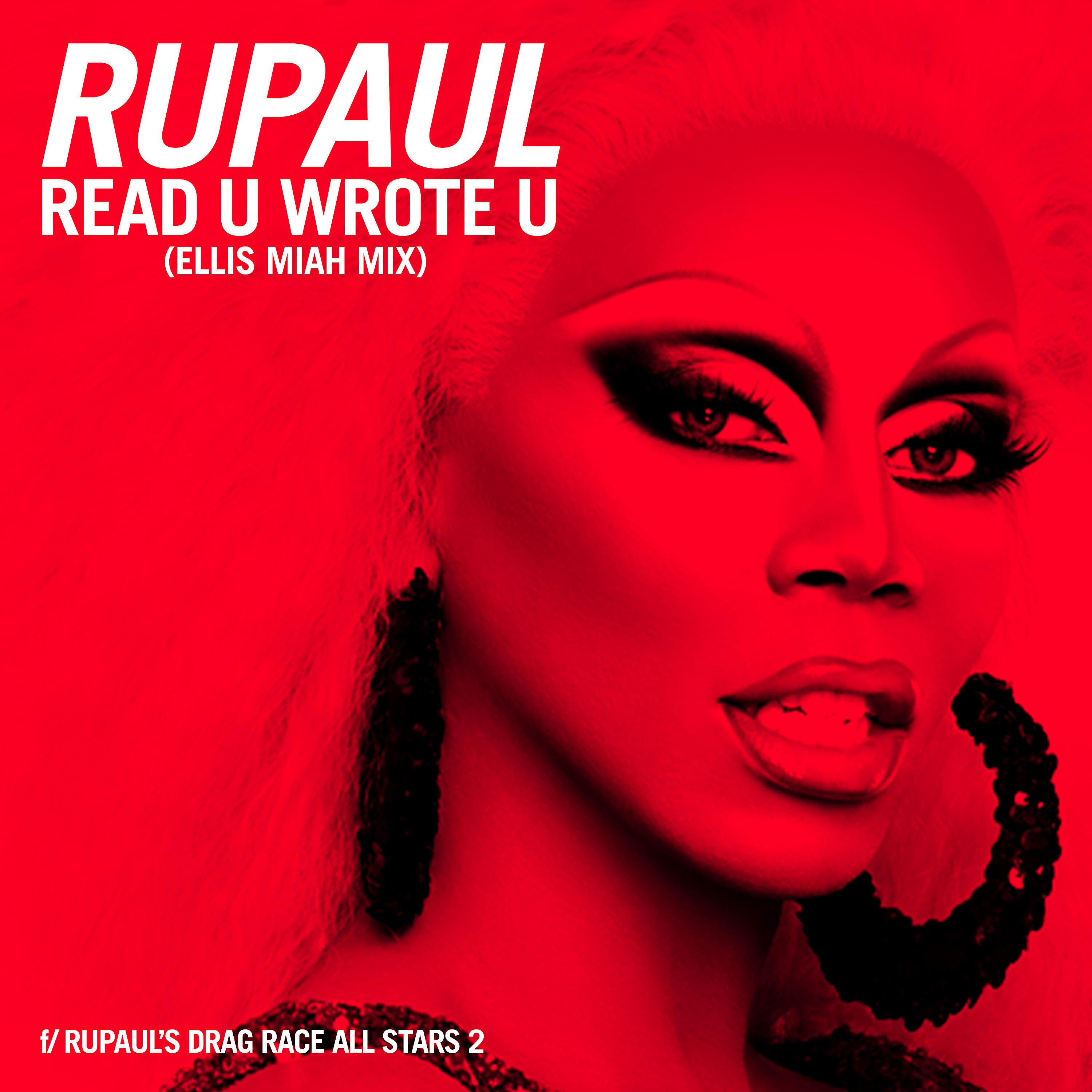 Релиз Read U Wrote U (Ellis Miah Mix) [feat. The Cast of RuPaul's Drag Race All Stars, Season 2]