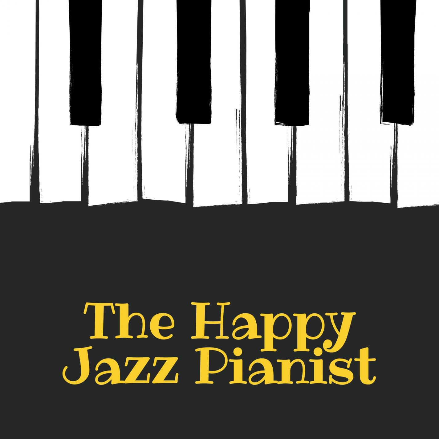 The Happy Jazz Pianist