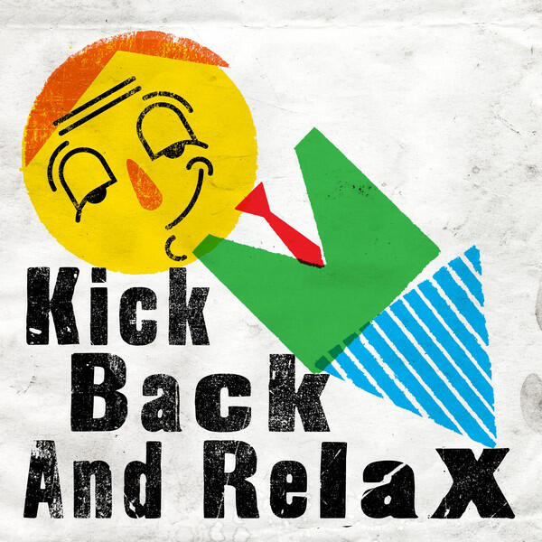 Релиз Kick Back and Relax