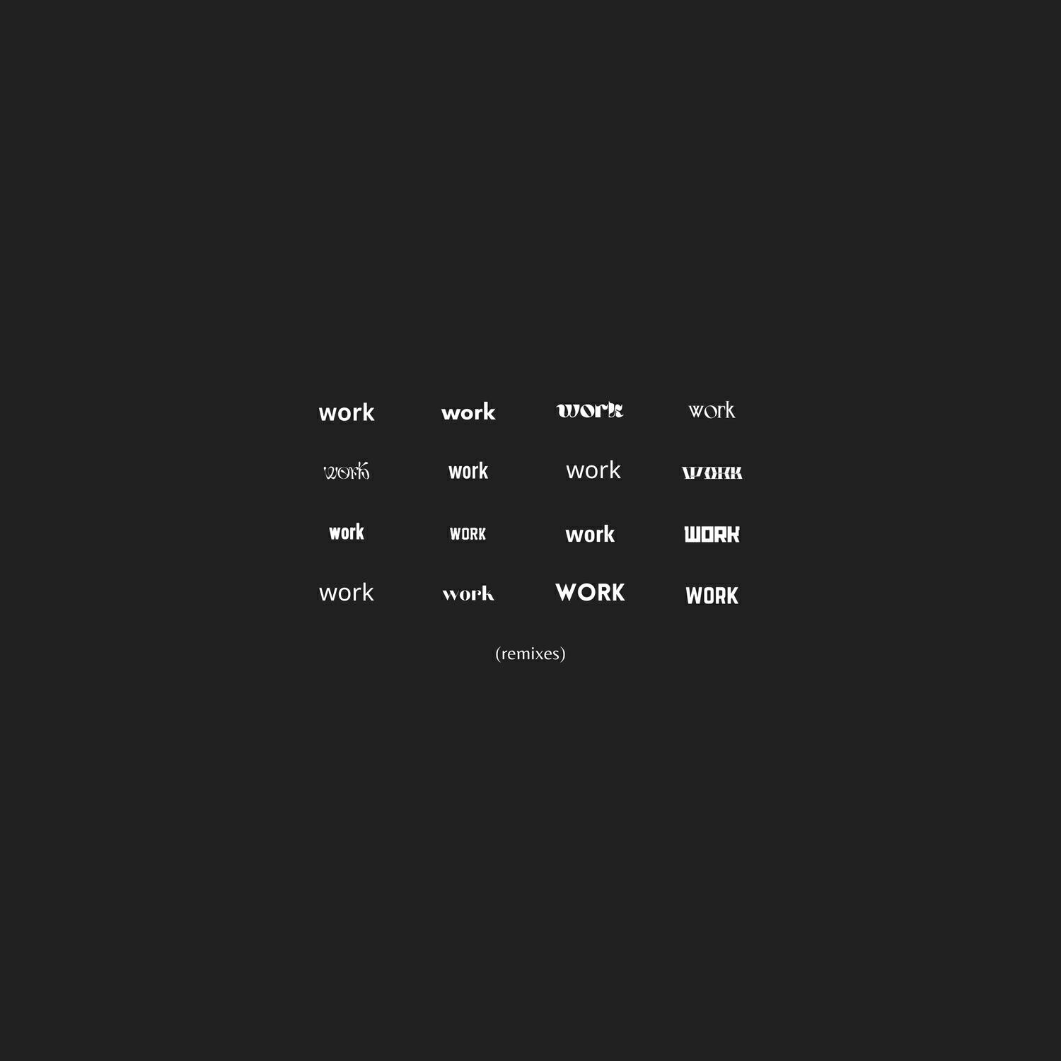 Релиз Work (Remixes)