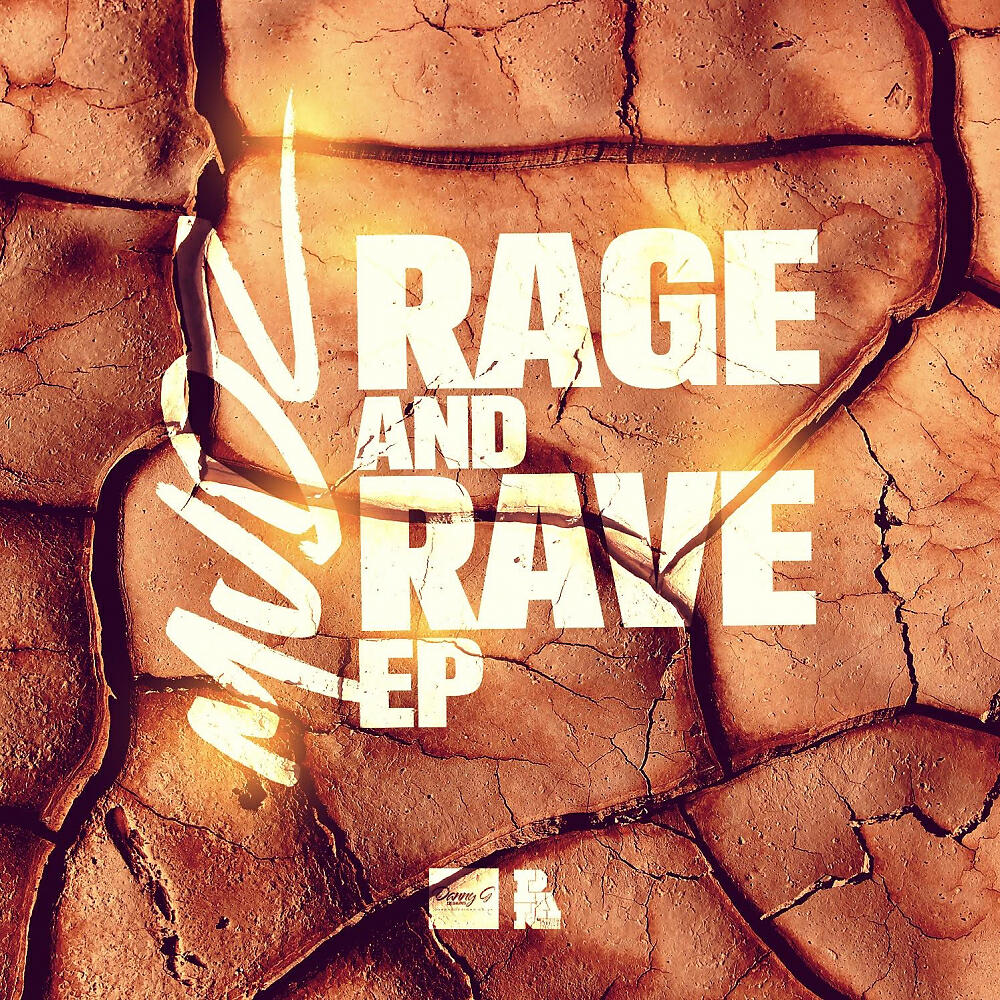 Релиз Rage And Rave EP