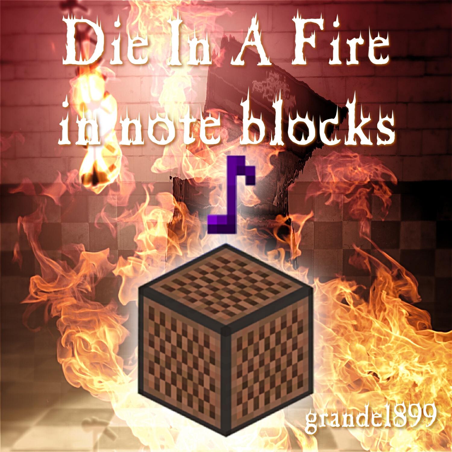 Релиз FNAF3 Die In A Fire In Note Blocks