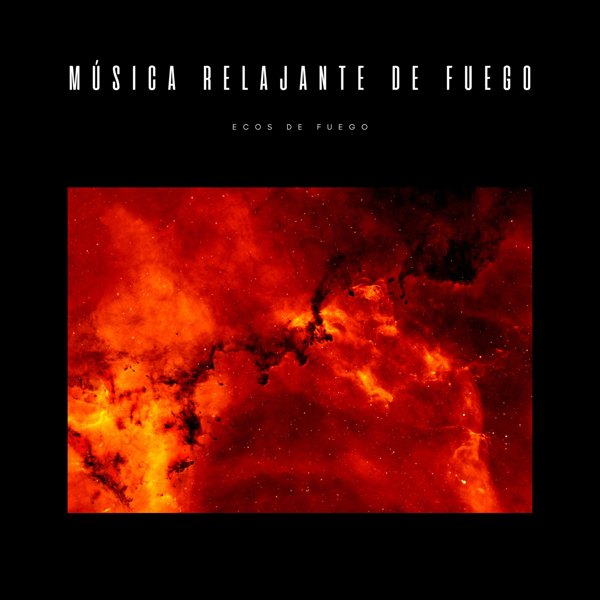 Релиз Música Relajante De Fuego: Ecos De Fuego