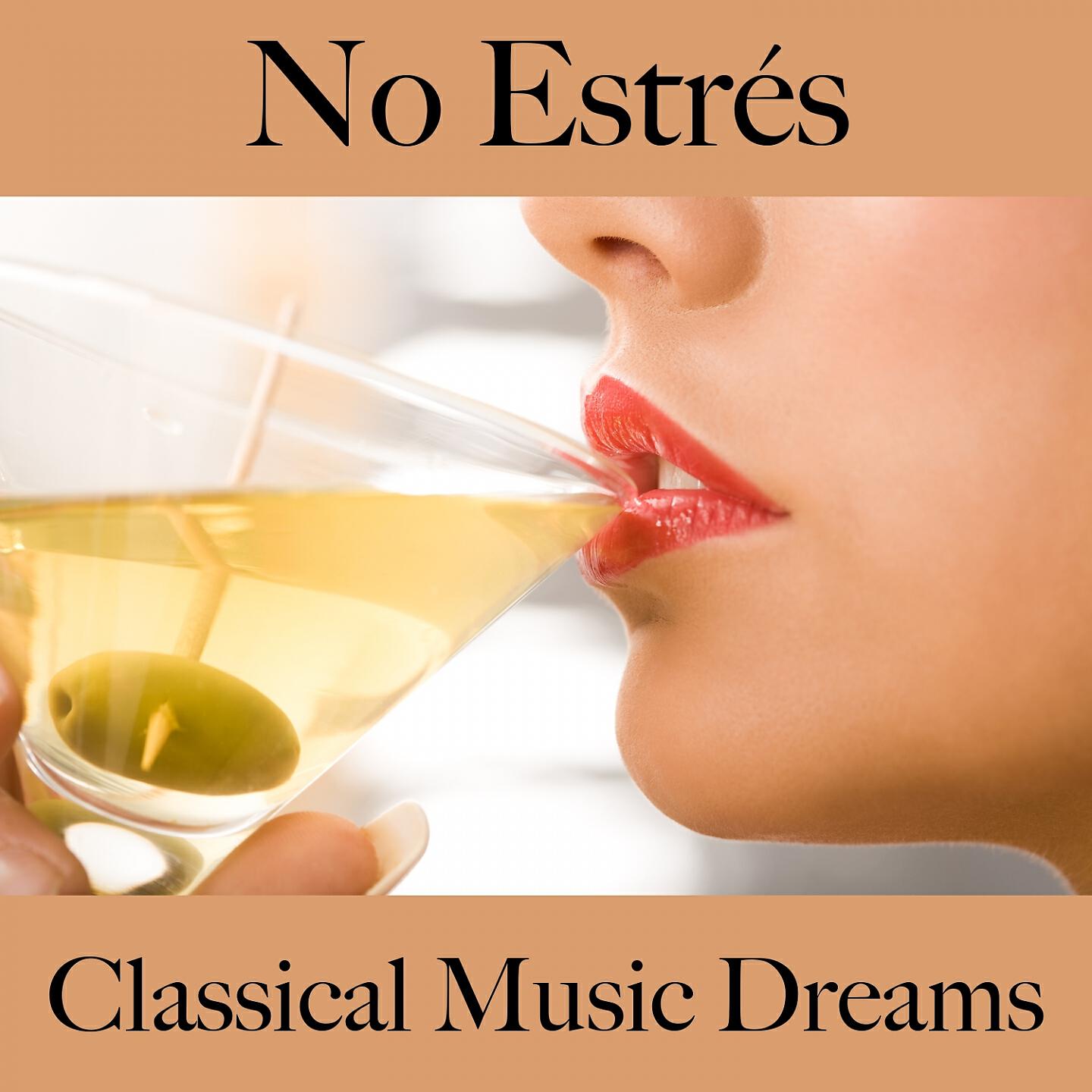 Релиз No Estrés: Classical Music Dreams - La Mejor Música Para Relajarse