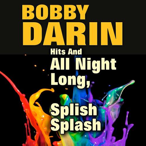 Релиз Hits And All Night Long, Splish Splash (Original Artist Original Songs)