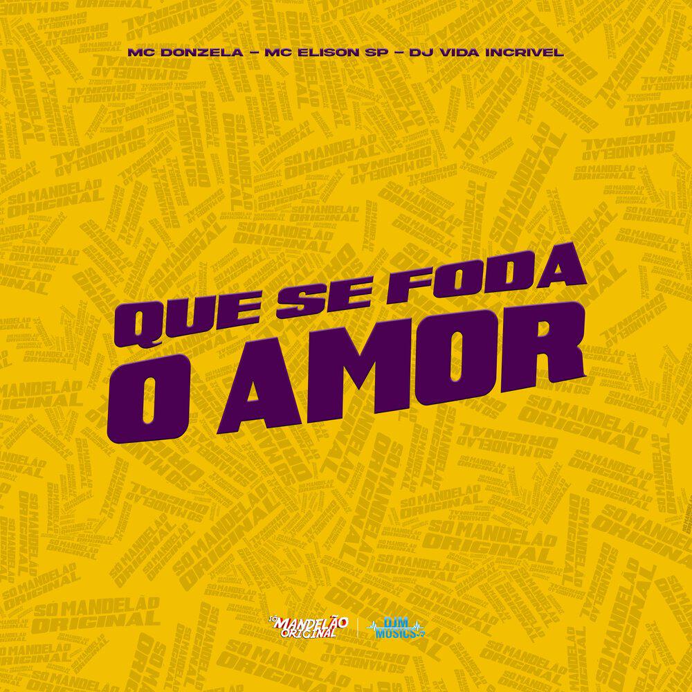 Релиз Que Se Foda o Amor