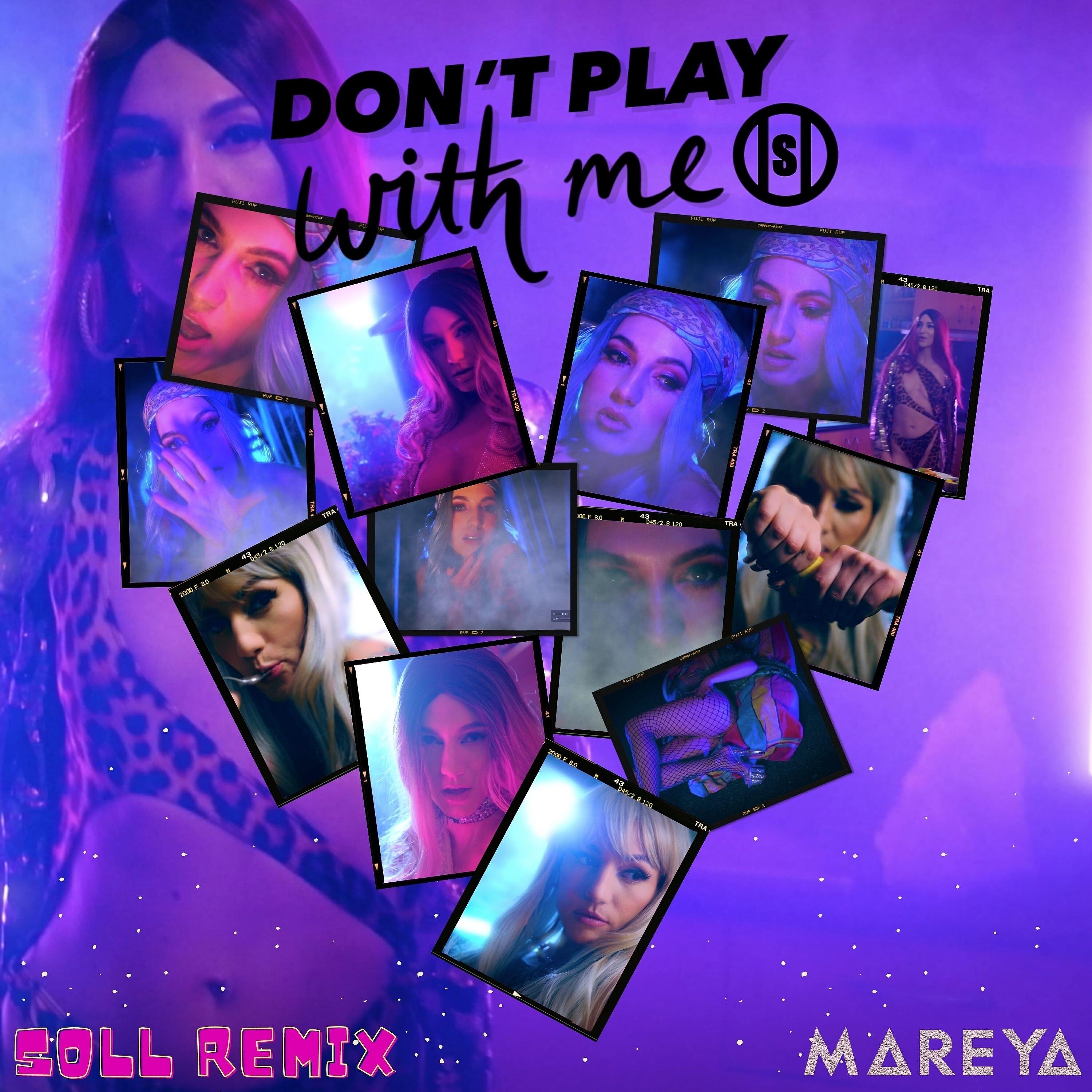 Релиз Don't Play with Me (Soll Remix)