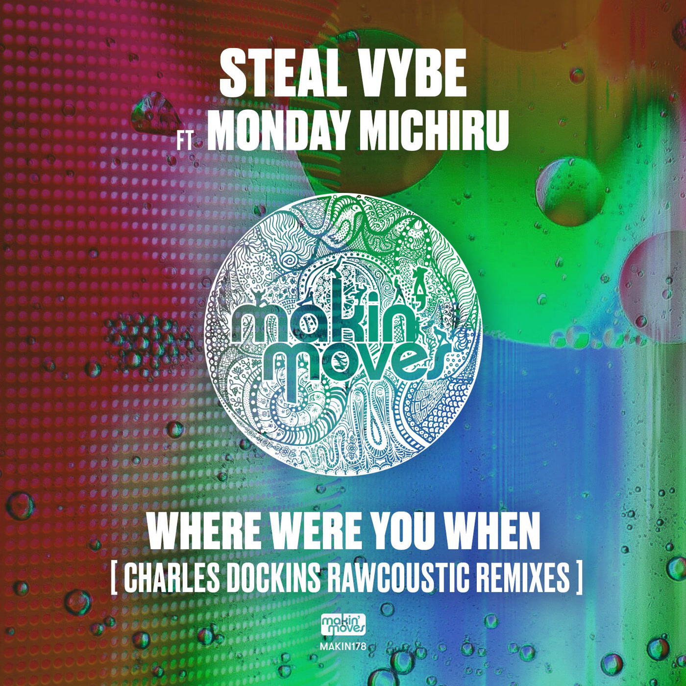 Релиз Where Were You (Charles Dockins Rawcoustic Remixes) (feat. Monday Michiru)