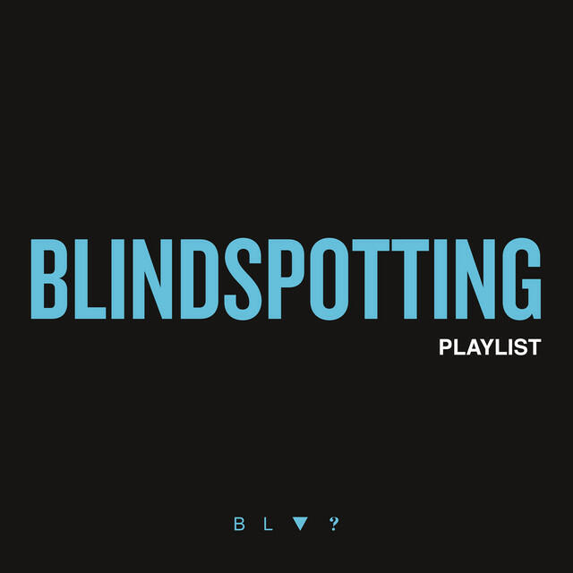 Релиз Blindspotting Playlist