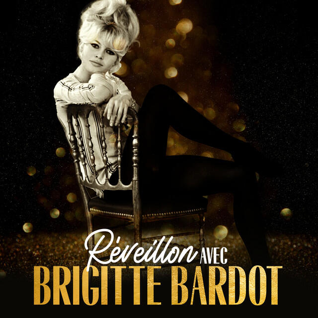 Релиз Réveillon avec Brigitte Bardot