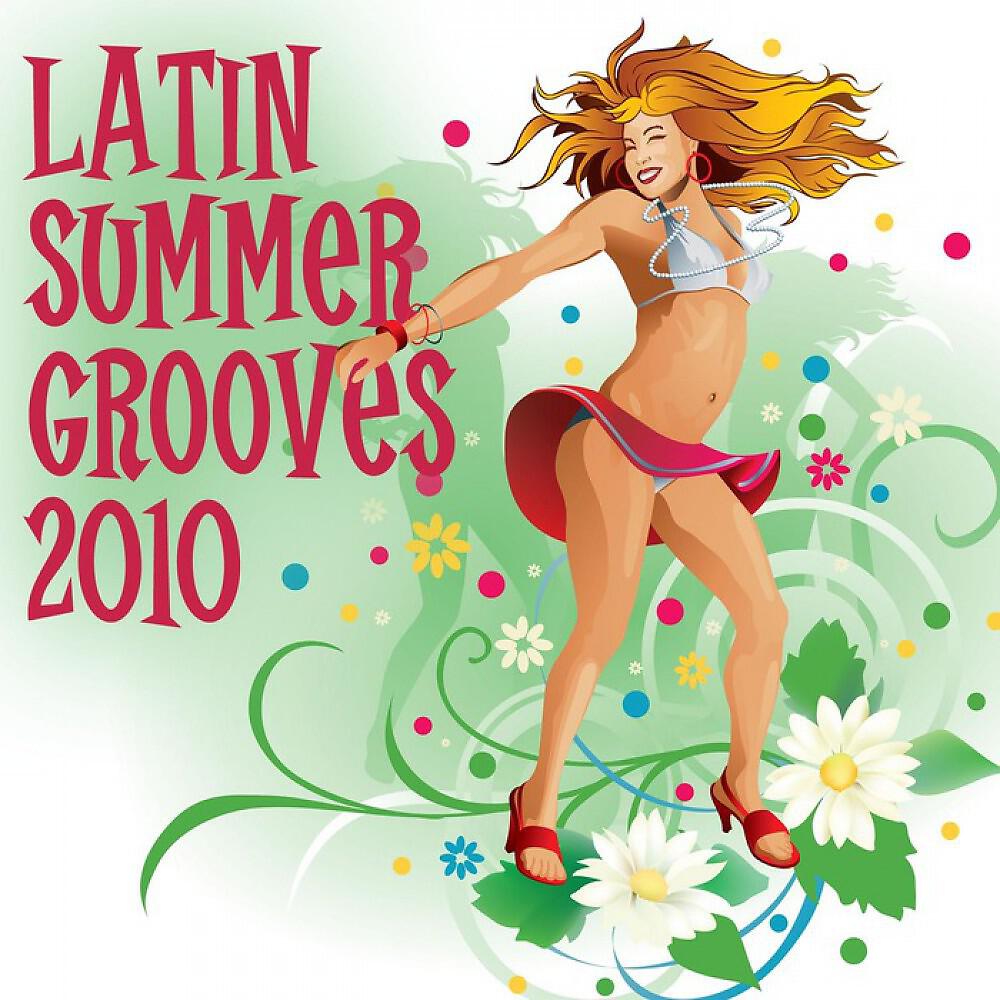 Релиз Latin Summer Grooves 2010