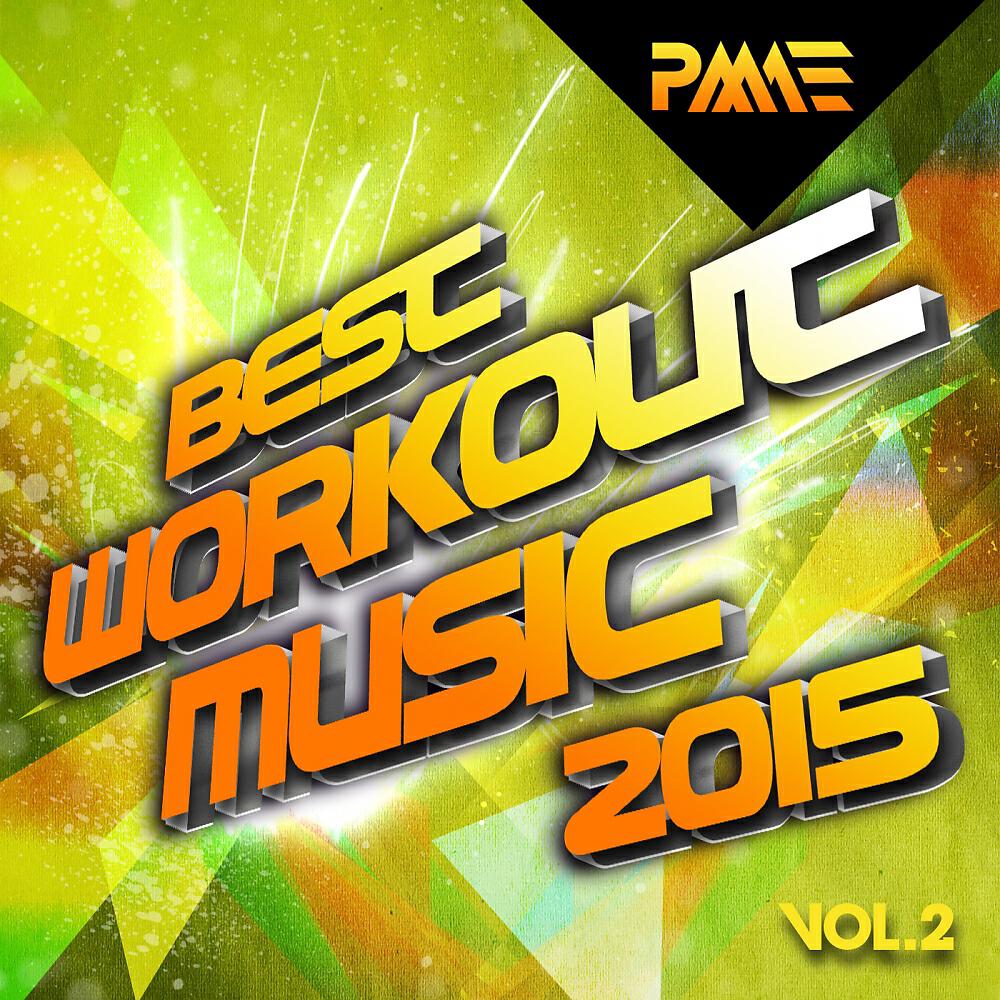 Релиз Best Workout Music 2015, Vol. 2