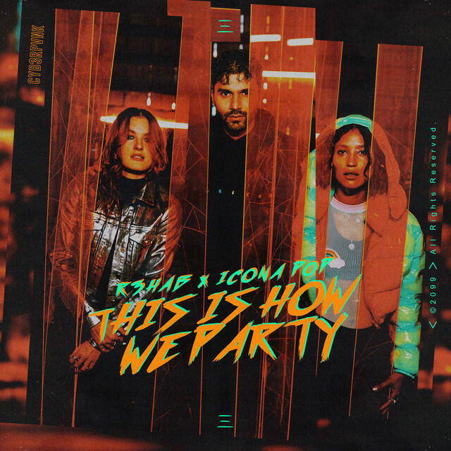 Релиз This Is How We Party (with Icona Pop)