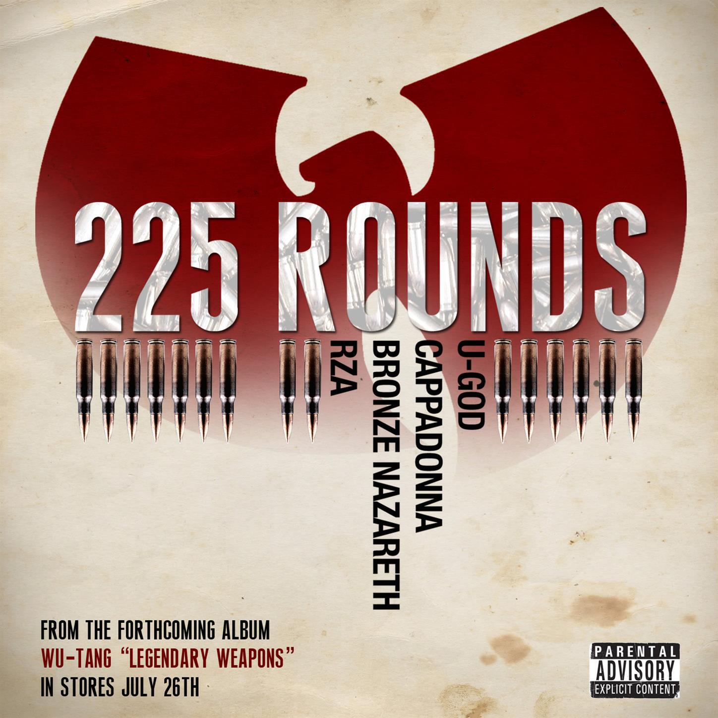 Релиз 225 Rounds (feat. U-God, Cappadonna, Bronze Nazareth, & RZA)
