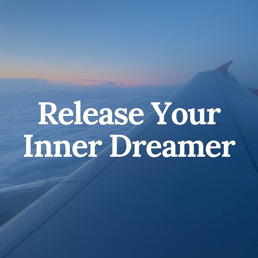 Релиз Release Your Inner Dreamer