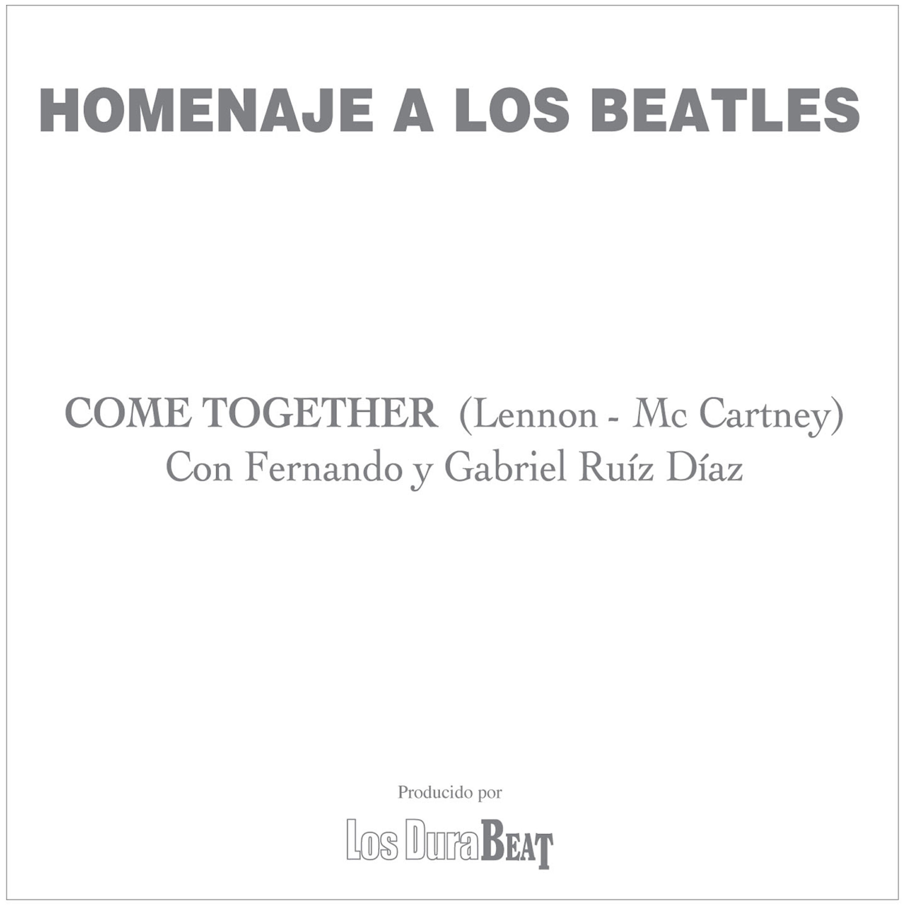 Скачать песню Fernando y Gabriel Ruiz Diaz - Come Together бесплатно в MP3 для Android и iOS