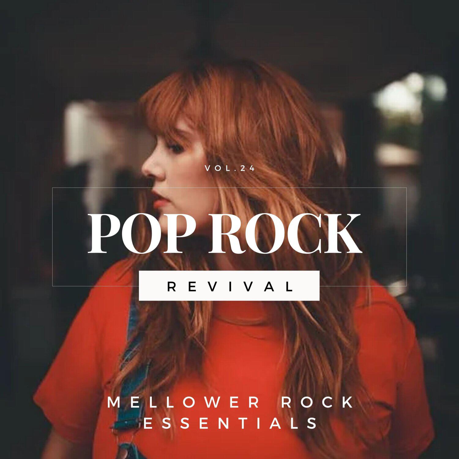 Релиз Pop Rock Revival: Mellower Rock Essentials, Vol. 24