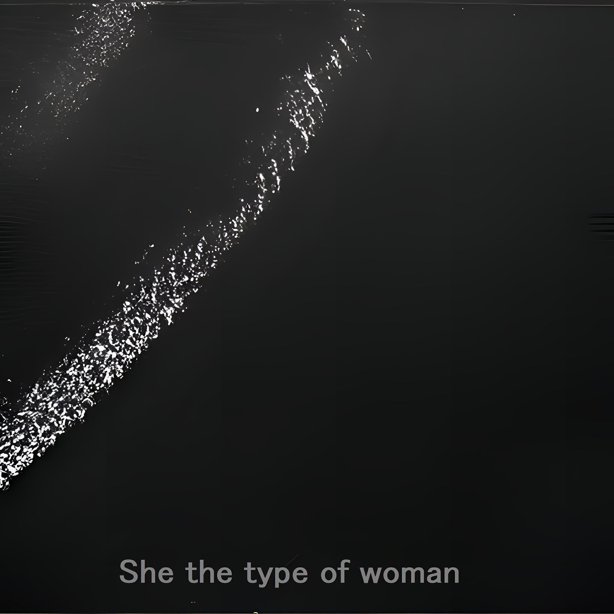 Релиз She the type of woman