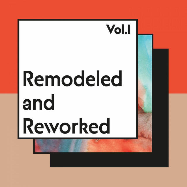Релиз Remodeled and Reworked, Vol. 1